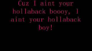 Hollaback Boy lyrics [upl. by Anilahs353]