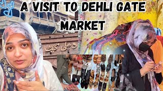 Visit to DEHLI GATE market Walled City Ancient Bazar The old City Emporium shopping [upl. by Stacie]