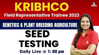 Seed testing 2 in Genetics and Plant Breeding for KRIBHCO Exam 2023  By Dr Meenakshi Rathi [upl. by Sivraj]