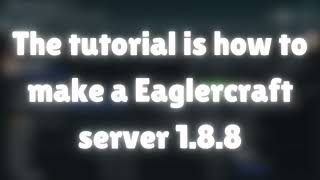 Making an Eaglercraft Server without Replit 188 [upl. by Kenley]