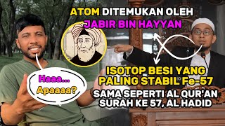 BLUNDER UST ADI HIDAYAT‼️ ATOM DITEMUKAN OLEH JABIR BIN HAYYAN⁉️ [upl. by Lleynad]