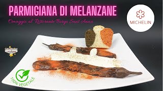 Parmigiana di melanzane veganizzata dallo Chef Laera  Ristorante Borgo Sant’Anna ⭐ Michelin [upl. by Hayotal]