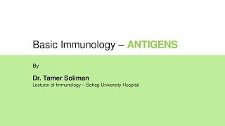 02 Basic Immunology  Antigens [upl. by Tormoria776]