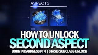 How To Unlock 2nd Stasis Aspect Born In Darkness Part 4 Quest Guide Destiny 2 [upl. by Shelagh]