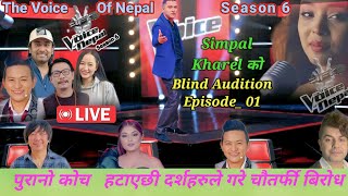 The Voice Of Nepal Season 6 Simpal Kharel Blind Audition Episode1 20242081 [upl. by Ahnavas585]