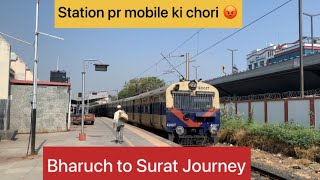 Ankleshwar Station pr chori hoi  Bharuch jn to Surat memu Journey [upl. by Neggem]