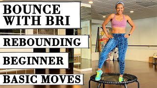 BEGINNER MINI TRAMPOLINE REBOUNDER EXERCISES FOR FIRST TIMER  BASIC MOVES  BOUNCE WITH BRI 5 MIN [upl. by Eckel776]