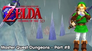 Slim Plays Ocarina of Time 3D Master Quest Dungeons  Part 8 [upl. by Vernon]