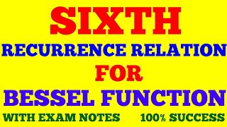 RECURRENCE RELATION FOR BESSELS FUNCTION  PART  6  6th RECURRENCE RELATION  WITH NOTES [upl. by Aneetsirhc819]