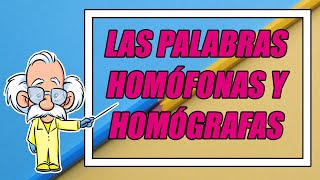 PALABRAS HOMÓFONAS Y HOMÓGRAFAS 👨‍🏫👀💬 DEFINICIÓN Y EJEMPLOS DE ESTAS PALABRAS  Elprofegato 😺 [upl. by Keemahs6]