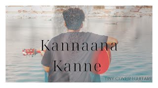 Kannaana Kanne  Tiny cover guitar [upl. by Adnaval188]