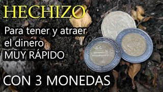 Conjuro PODEROSO para atrer Dinero muy rápido Con 3 monedas [upl. by Xyno]