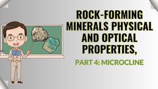 Rockforming minerals Physical and Optical properties Part 4 Microcline [upl. by Pelligrini]