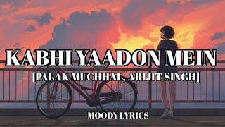 Kabhi Yaadon Mein Aaun  Kabhi Khwabon Mein Aao Lyrics [upl. by Aketahs922]