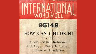 How Can I Hi De Hi music by J Russel Robinson Player Piano Roll [upl. by Annahsed]