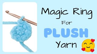 How to Crochet a Magic Ring with PLUSH yarn  Amigurumi basics for beginners [upl. by Naliorf]