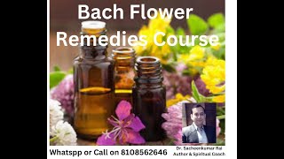 Bach Flower Remedies Course by Dr Sacheenkumar Rai [upl. by Rochelle421]