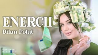 Dilan Polat  Enercii 100 de 100 enerji [upl. by Kos]