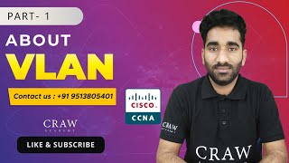 92 What is VLAN  VLAN works  About VLAN  CCNA 200301 Full Course  CRAW Networking  Part  1 [upl. by Mayer]