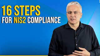 NIS2 Implementation 16 Steps for Quicker Compliance [upl. by Fidel]