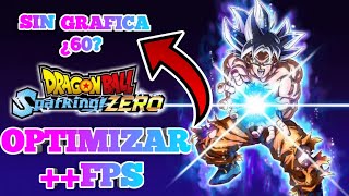 COMO OPTIMIZAR DRAGON BALL SPARKING ZERO EN PC GAMA BAJA [upl. by Atnad]