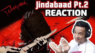 Jindabaad Pt2  REACTION [upl. by Anwat]