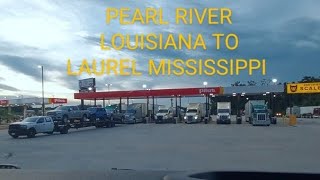 Shaking Rattling amp Rolling  PEARL RIVER LOUISIANA TO LAUREL MISSISSIPPI SANDERSVILLE MISSISSIPPI [upl. by Assereht]