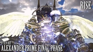 FFXIV OST Alexander Prime Theme Final Phase A12  Rise [upl. by Gnauq165]