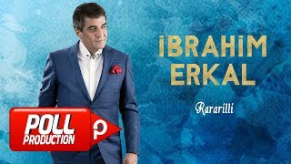 İbrahim Erkal  Rararilli   Official Audio [upl. by Na]