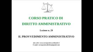 29 IL PROVVEDIMENTO AMMINISTRATIVO [upl. by Kirt]