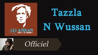 Ali Amran  Tazzla N Wussan Audio Officiel [upl. by Ekenna817]