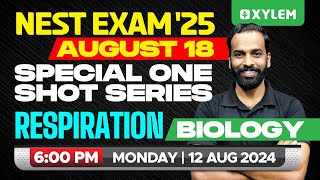 Xylem Nest Exam 25 August 18  Special One Shot Series  Biology  Respiration  Xylem NEST [upl. by Ymaj]