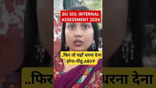 DU SOL Internal Assessment ProblemABVP धरना देंगे l dusol 3rdsemester sol munmunsrivastava [upl. by Willy]