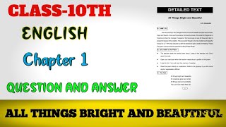 All things bright and beautiful  Question answer  class 10 English chapter 1  CF Alexander [upl. by Tolliver]