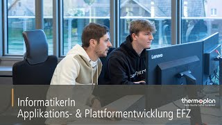 Ausbildung als InformatikerIn Applikations amp Plattformentwicklung EFZ  Thermoplan AG [upl. by Drabeck]