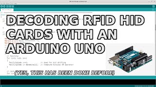 24  Decoding RFID HID Cards with an Arduino Uno [upl. by Pronty]