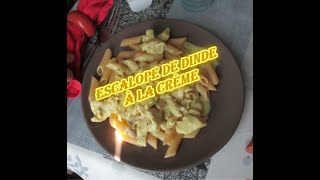 Recette escalope de dinde à la crème [upl. by Naul]