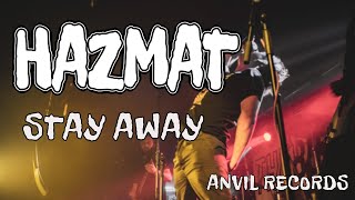 HAZMAT  STAY AWAY 2022 [upl. by Mimajneb]