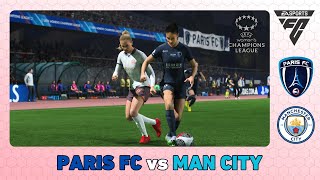 PARIS FC vs MANCHESTER CITY  Womens Champions League 202425 [upl. by Eerahs99]