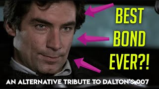 Timothy Dalton is the best James Bond  A unique look at the 4th man to play 007 [upl. by Tutto]