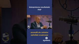 Interpretarea rezultatului PAP anomalii ale celulelor epiteliale scumoase Dr Podcast [upl. by Nosaes779]