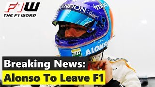 Breaking News Alonso To Leave F1 [upl. by Cocke]