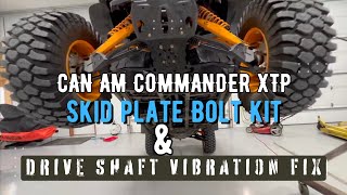 CanAm Commander XTP Driveshaft Vibration Fix and skid plate rivets Replacement [upl. by Najib]