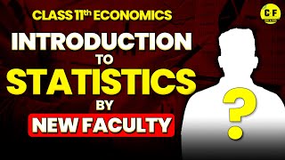 Introduction to Statistics Economics 202425  Class 11th Economics Commerce with New Faculty of Eco [upl. by Bigler565]