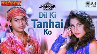 Dil Ki Tanhai ♥️ Shahrukh Khan Pooja Bhatt Romantic Song ♥️ Kumar Sanu  Chaahat 1996  ♥️ [upl. by Davon26]