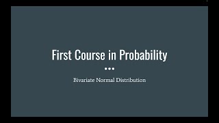 157 Bivariate Normal Distribution First Course in Probability [upl. by Azne]