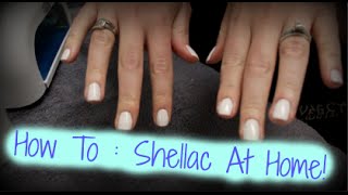 How To Do Shellac At Home  At Home Spa [upl. by Eupheemia]