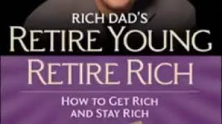 RETIRE YOUNG RETIRE RICH FULL AUDIO BOOK Robert Kiyosaki [upl. by Einama]