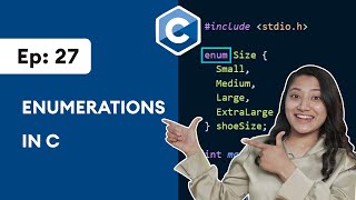 27 Enumerationsenums in C  C Programming for Beginners [upl. by Dich]