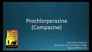 CC How to Pronounce prochlorperazine Compazine Backbuilding Pharmacology [upl. by Barny]